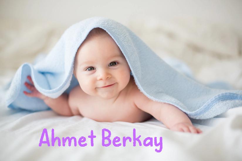 Ahmet Berkay İsminin Anlamı Nedir?